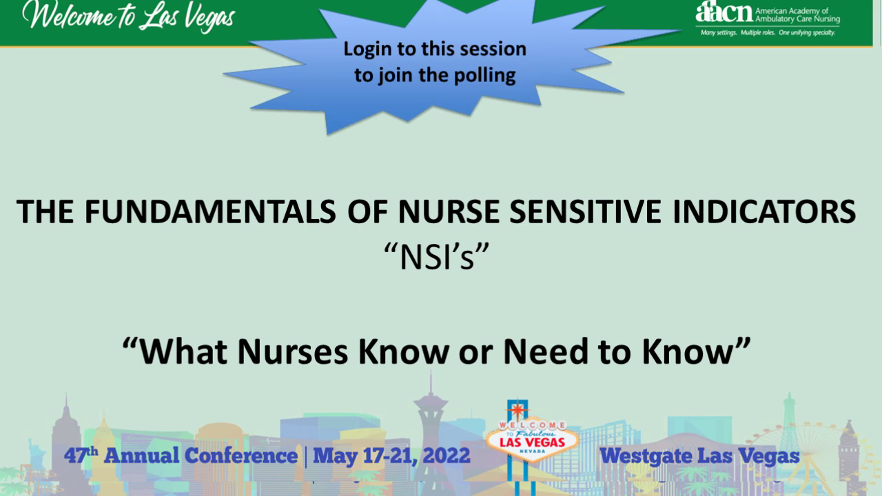 The Fundamentals of Nursing Sensitive Indicators, "What Nurses Know or