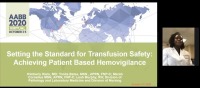 AM20-05: Setting the Standard for Transfusion Safety: One Center's Experience Achieving Patient Based Hemovigilance