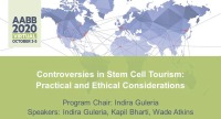 AM20-15: Controversies in Stem Cell Tourism: Practical and Ethical Considerations