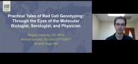 AM20-26: Practical Tales of Red Cell Genotyping: Through the Eyes of the Molecular Biologist, Serologist, and Physician