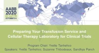 AM20-46: Preparing Your Transfusion Service and Cellular Therapy Laboratory for Clinical Trials