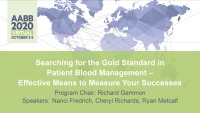 AM20-91: Searching for the Gold Standard in Patient Blood Management- Effective Means to Measure Your Successes