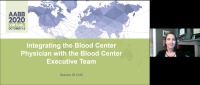 AM20-86: Integrating the Blood Center Physician with the Blood Center Executive Team