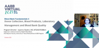 AM21-20: Blood Bank and Transfusion Medicine Fundamentals IV: Donor Collection, Blood Products, Laboratory Management and Blood Bank Quality