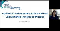 AM21-27: Updates in Intrauterine and Manual Red Cell Exchange Transfusion Practice icon
