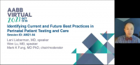 AM21-84: Identifying Current and Future Best Practices in Perinatal Patient Testing and Care