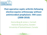 Incidence of Post-Operative Sepsis in Equine Arthroscopy without Antimicrobial Prophylaxis icon