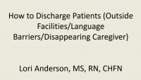 VAD: How to Discharge Patients (Outside Facilities/Language
Barriers/Disappearing Caregiver) icon