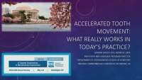 2018 AAO Annual Session - Accelerated Tooth Movement: What Really Works in Today’s Practice?