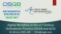 2018 AAO Annual Session - Digital Workflow in the Orthodontic Practice