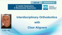 2018 AAO Annual Session - Challenging Interdisciplinary Cases Treated with Clear Aligners