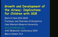 2019 Winter Conference - Growth and Development of the Airway: Implications for Children with SDB