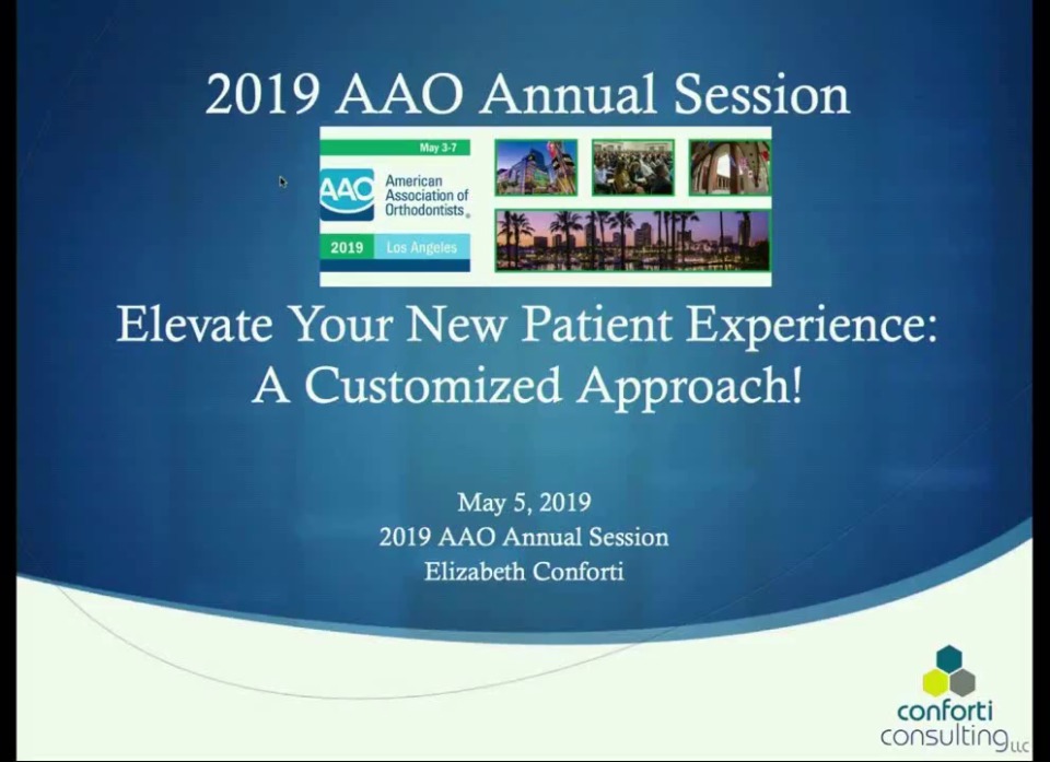 2019 AAO Annual Session Elevate Your New Patient Experience A