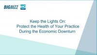 2020 Webinar - Keep the Lights On: Protect the Health of Your Practice During the Economic Downturn