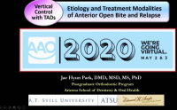 2020 AAO Annual Session - Vertical Control with TADs: Etiology and Treatment of Anterior Open Bite and Relapse