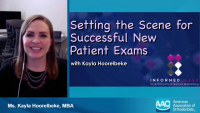 2020 AAO Annual Session - Setting the Scene for Successful New Patient Exams