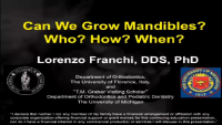 Can We Grow Mandibles? Who - How - When?