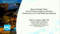Beyond Straight Teeth: How 3D Airway Imaging is Elevating Orthodontics into a Vital Healthcare Specialty