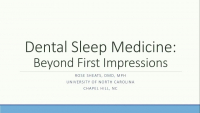 Dental Sleep Medicine: Beyond First Impressions