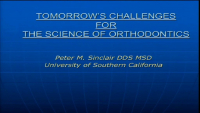 Tomorrow's Challenges for the Science of Orthodontics