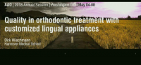Quo Vadis Orthodontics: Quality in Customized Lingual Appliances