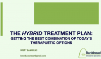 The Hybrid Treatment Plan: Getting the Best Combination of Today’s Therapeutic Options