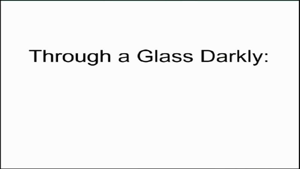 Through a Glass Darkly Orthodontics in the 21st Century