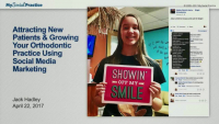 Attract New Patients and Grow Your Orthodontic Practice Using Social Media Marketing