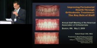 2009 Annual Session - Improving Periodontal Health Through Orthodontic Treatment
