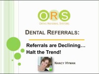 2014 AAO Webinar - Dental Referrals Are Declining - Halt the Trend!