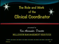 2013 Annual Session - The Role of the Clinical Coordinator