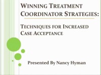 2014 AAO Webinar - Winning Treatment Coordinator Strategies for Increased Case Acceptance