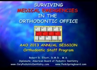 2013 Annual Session - Surviving Medical Emergencies in the Orthodontic Office
