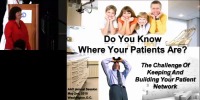 2010 Annual Session - Do You Know Where Your Patients Are?