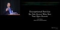 2010 Annual Session - Exceptional Customer Service: You Only Succeed When Your Front Office Succeeds