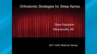 2017 Webinar - Orthodontic Strategies for Sleep Apnea
