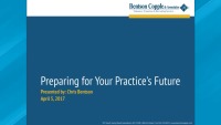 2017 Webinar - Preparing for Your Practice's Future
