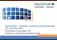 2014 Webinar - What's Best - Starting a Practice or Purchasing an Existing One?
