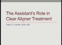 2017 AAO Annual Session - The Assistant's Role in Clear Aligner Therapy