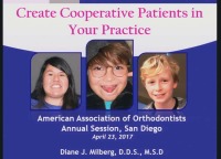 2017 AAO Annual Session - Create Cooperative Patients in Your Practice