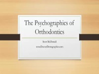 2014 AAO Webinar - The Psychographics of Orthodontics ?