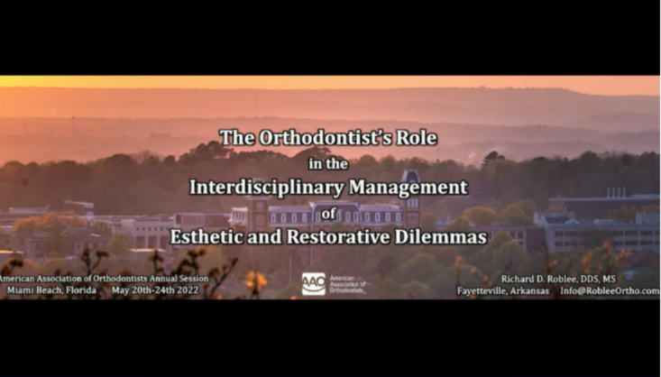 The Orthodontist’s Role in Interdisciplinary Management of Esthetic and Restorative Dilemmas