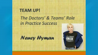 Team Up! The Doctor's & Team's Role in Practice Success