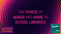 The Power of Manga + Anime in our Libraries icon