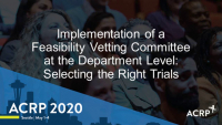 Implementation of a Feasibility Vetting Committee at the Department Level: Selecting the Right Trials