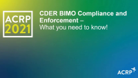CDER BIMO Compliance and Enforcement – What You Need to Know!