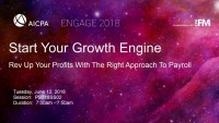 Solution Session: Start Your Growth Engine: Rev Up Your Profits with the Right Approach to Payroll