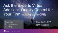 Ask the Experts Virtual Addition: Quality Control for Your Firm (not eligible for CPE)