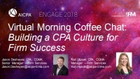 Virtual Morning Coffee Chat: Building a CPA Culture for Firm Success 