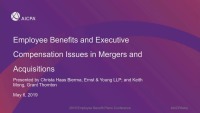 Employee Benefits and Executive Compensation Issues in Mergers and Acquisitions